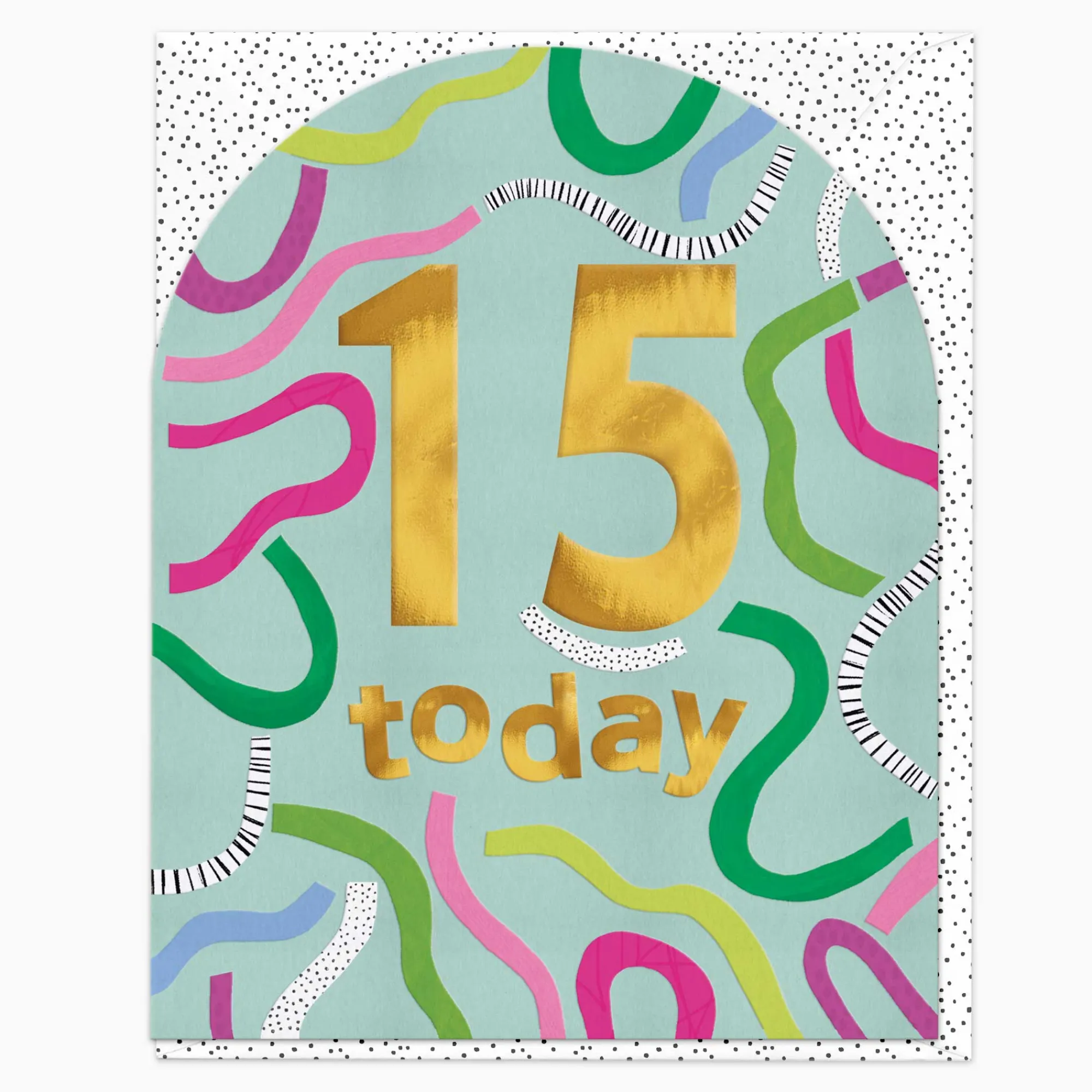 Birthday|By Age*Whistlefish 15 Today Streamer Birthday Card