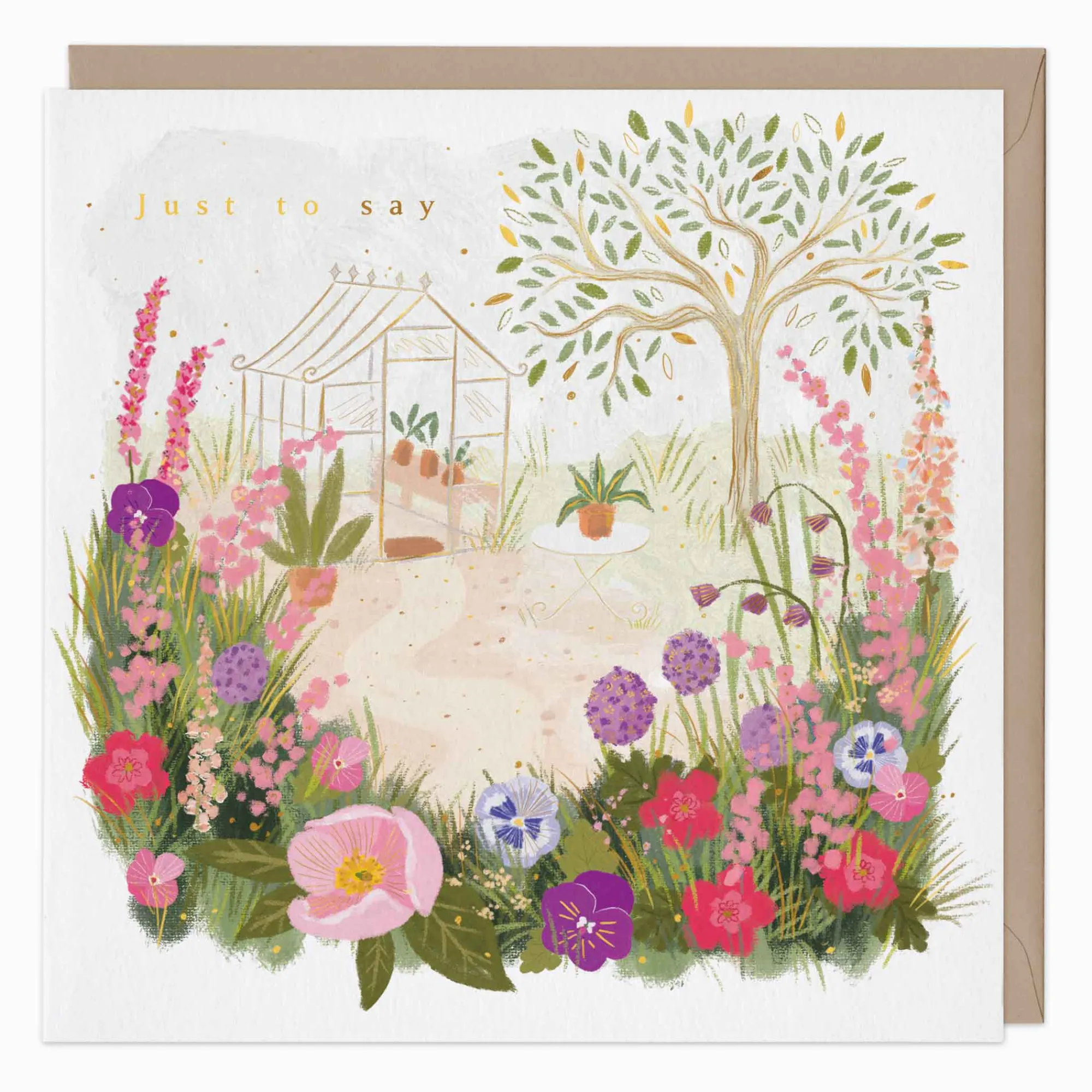 Just To Say*Whistlefish Greenhouse Garden Card